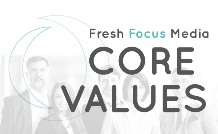 Fresh Focus Media Core Values